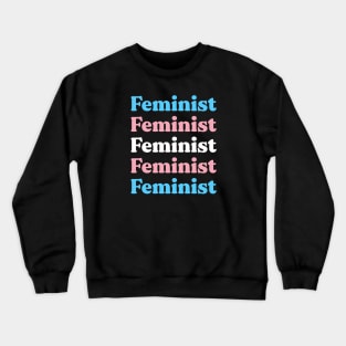 Transgender Feminist Crewneck Sweatshirt